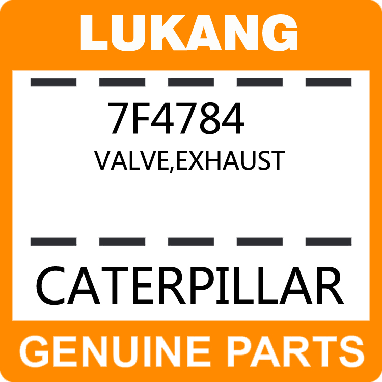 Valve-Exhaust 7F4784-LUKANG-Engine Parts,Engine Valve,Valve Guide,Valve Seat